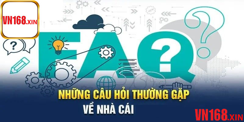Những Câu Hỏi Thường Gặp VN168 Phổ Biến Nhất